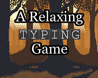 A Relaxing Typing Game Title Card